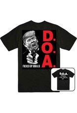 Dead On Arrival - Fucked Up Donald T-Shirt