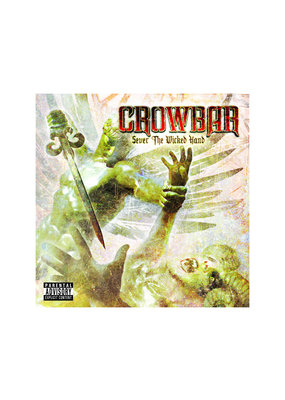 Crowbar - Sever the Wicked Hand (CD)
