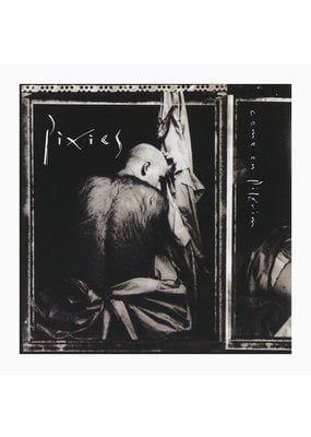 Pixies - Come On Pilgrim