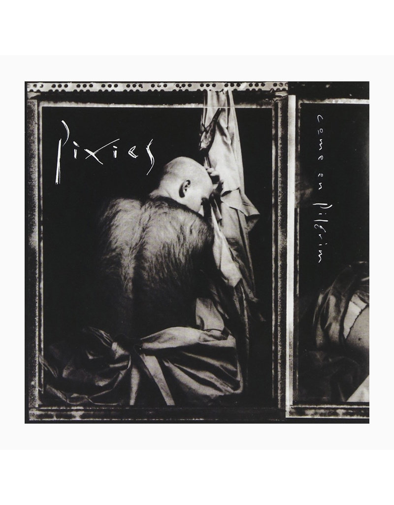 Pixies - Come On Pilgrim