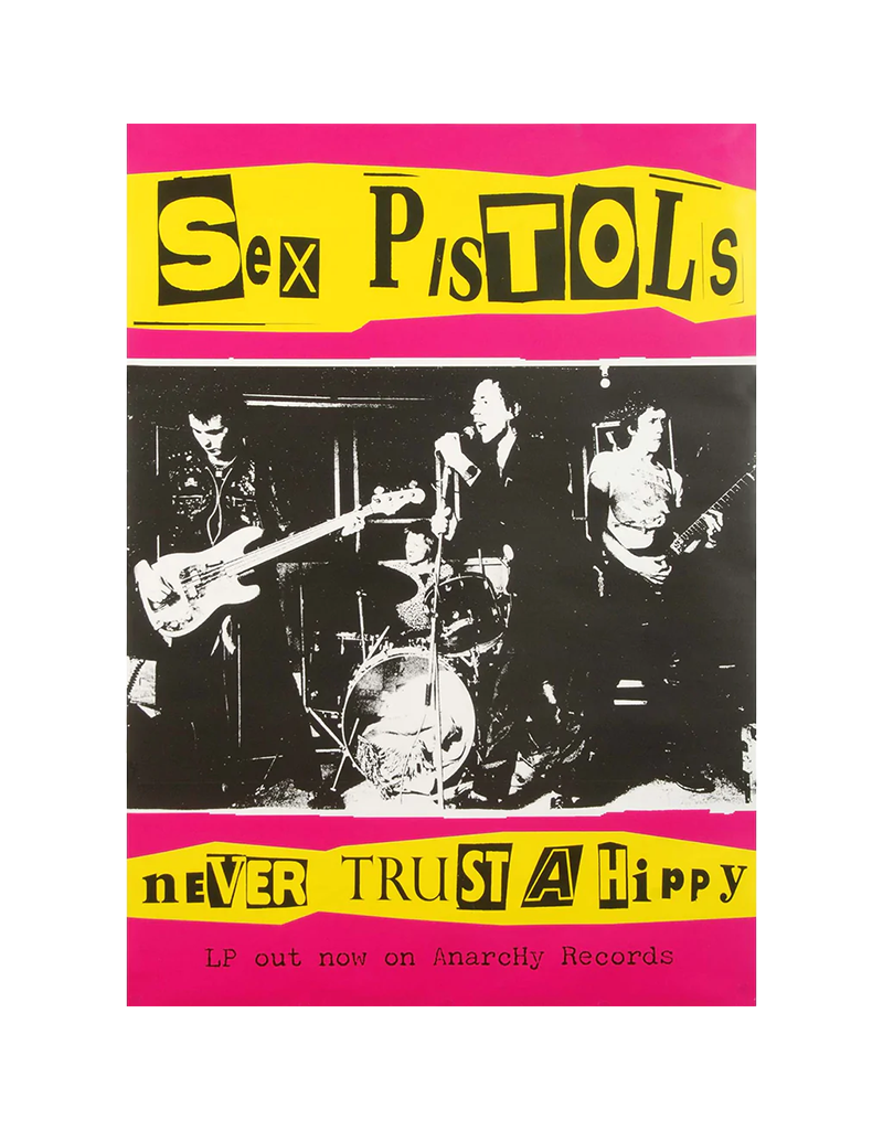 Sex Pistols - Never Trust A Hippy Poster