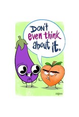 Don't Even Think About It Poster 24"x36"