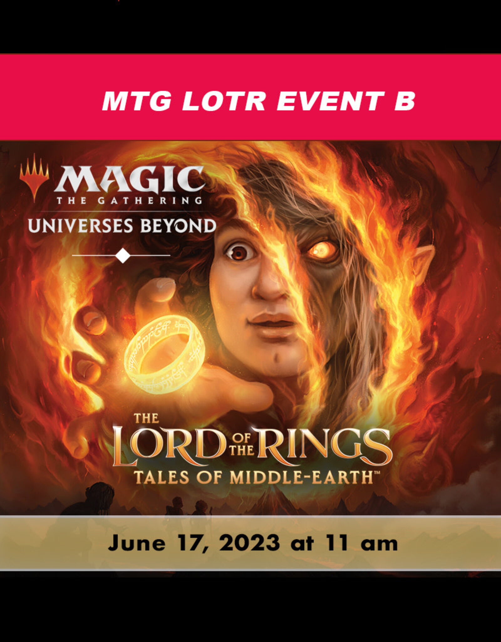 Wizards of the Coast MTG Lord of the Rings: Tales of Middle-Earth Prerelease EVENT B (SAT, June 17  at 11:00 am)