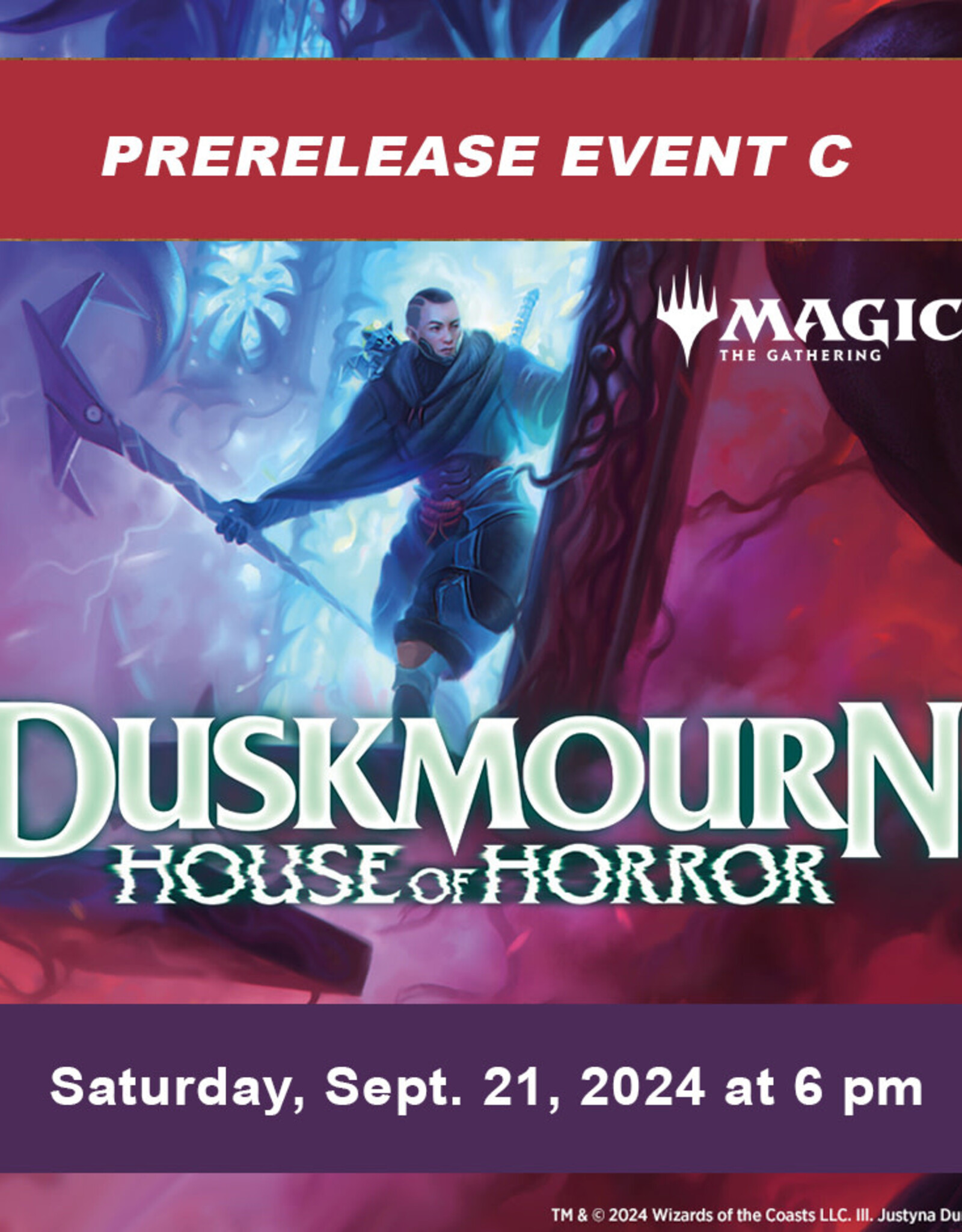 Wizards of the Coast MTG Duskmourn: House of Horror Prerelease EVENT C (SAT, Sept 21, 2024  at 6:00 pm)