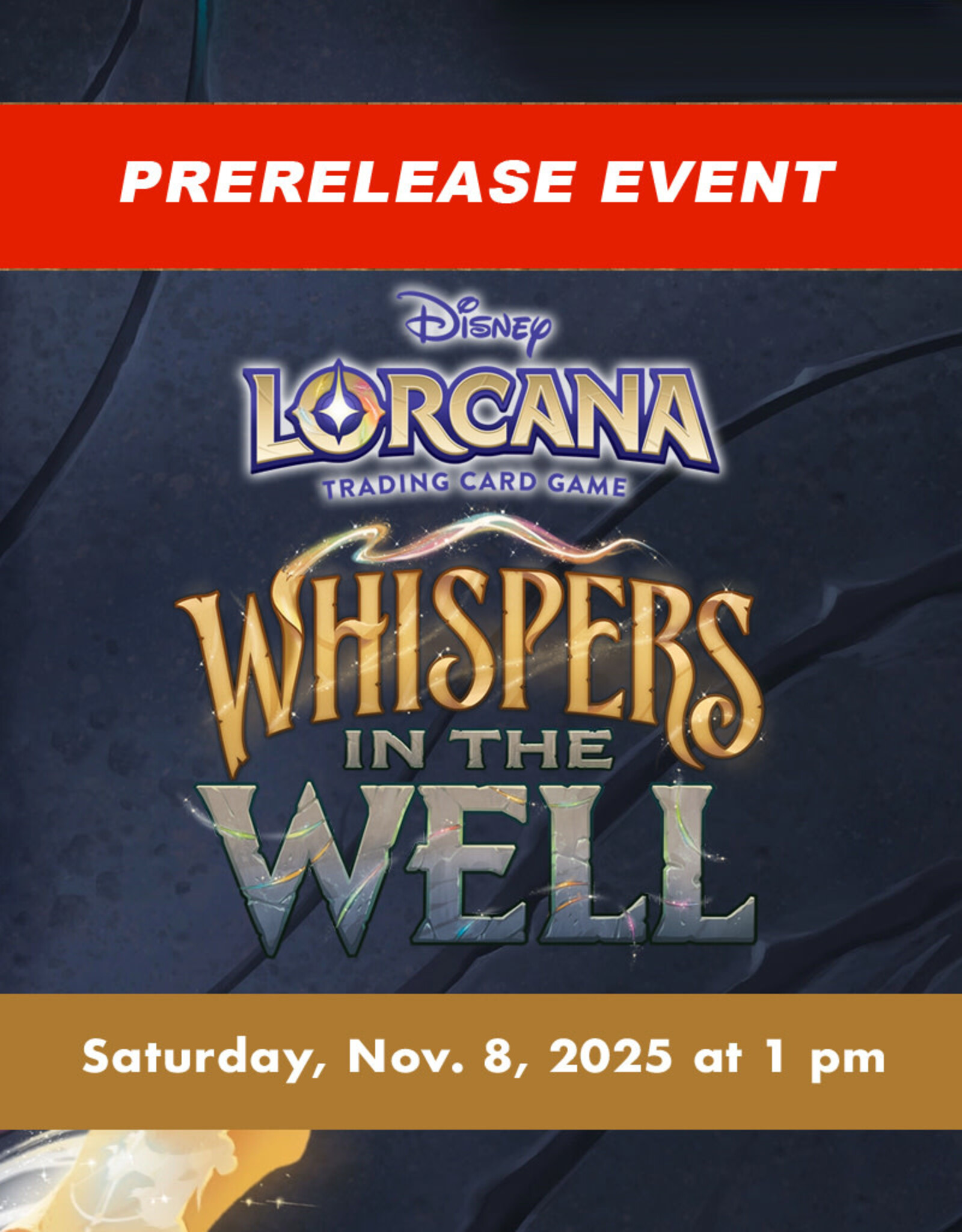 Game Night Games Disney Lorcana: Whispers in the Well Prerelease (SAT, Nov 8, 2025 at 1 pm)