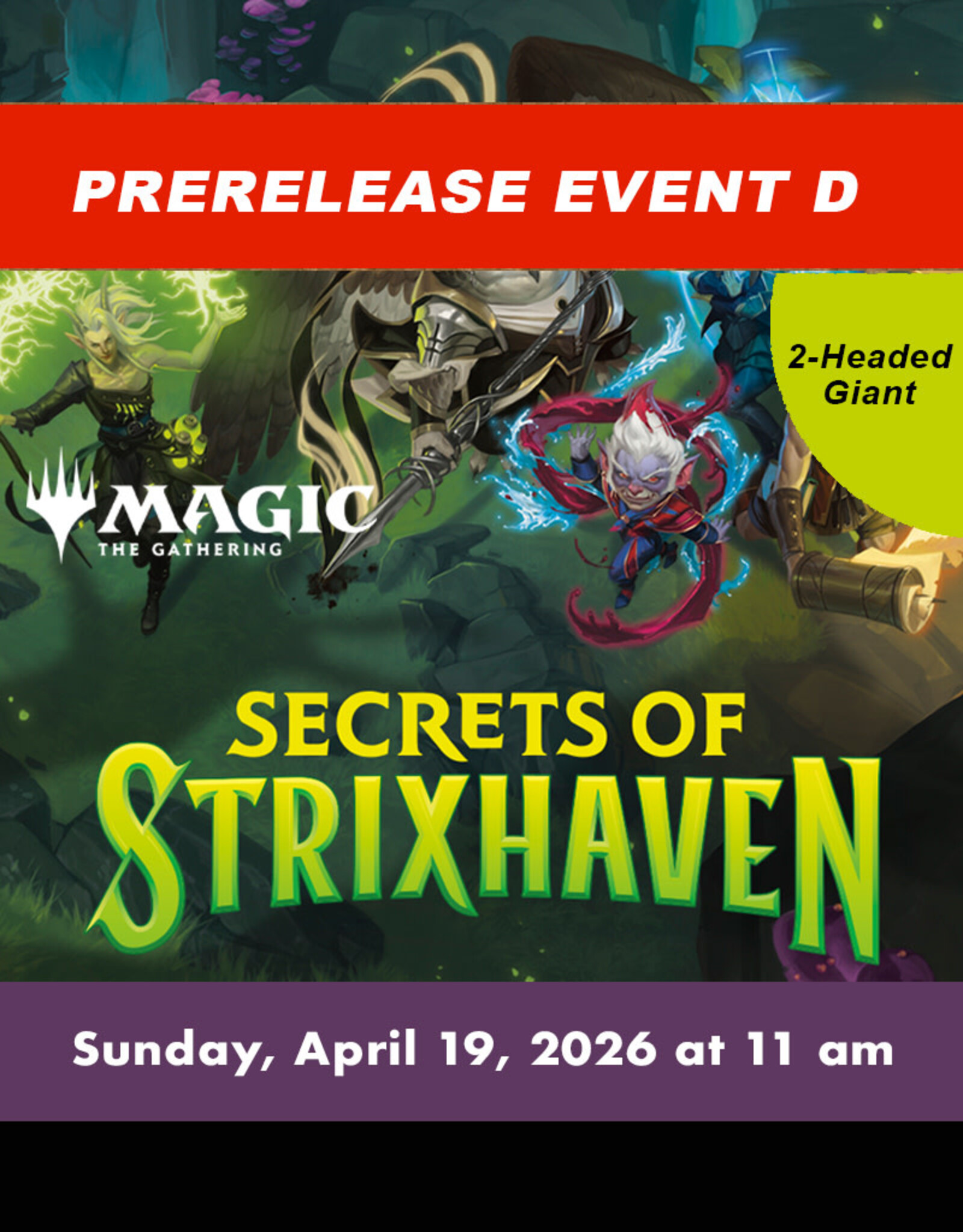 Wizards of the Coast **Sold Out** MTG Secrets of Strixhaven Prerelease 2HG EVENT D (SUN, Apr19, 2026 at 11:00 am)