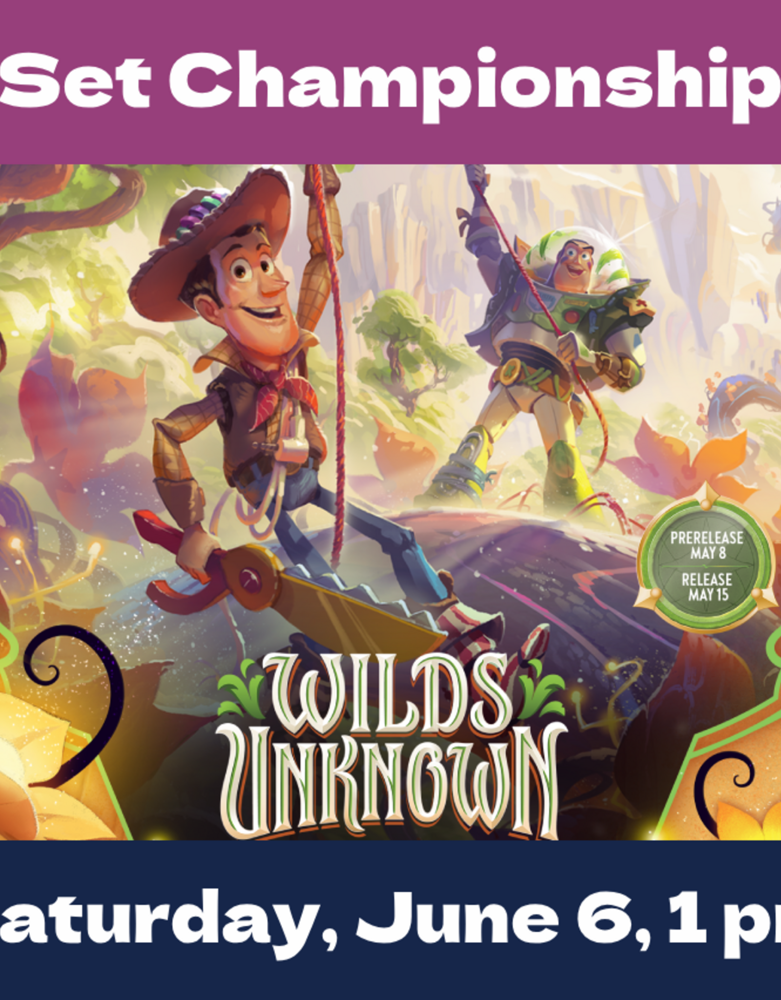 Game Night Games (Event) Lorcana: Wilds Unknown Set Championship (Sat. June 6, 2026 at 1 pm)