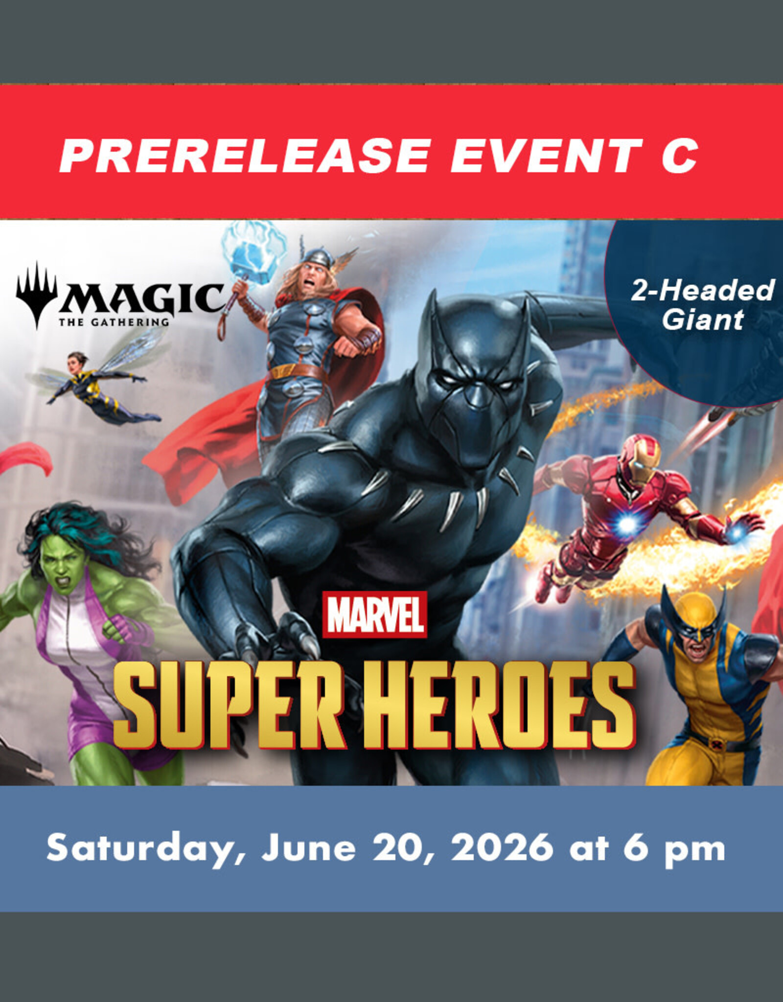 Wizards of the Coast MTG Marvel Super Heroes Prerelease EVENT C (SAT, June 20, 2026 at  6:00 pm)