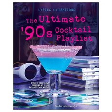 Faire The Ultimate '90s Cocktail Playlist Nostalgia