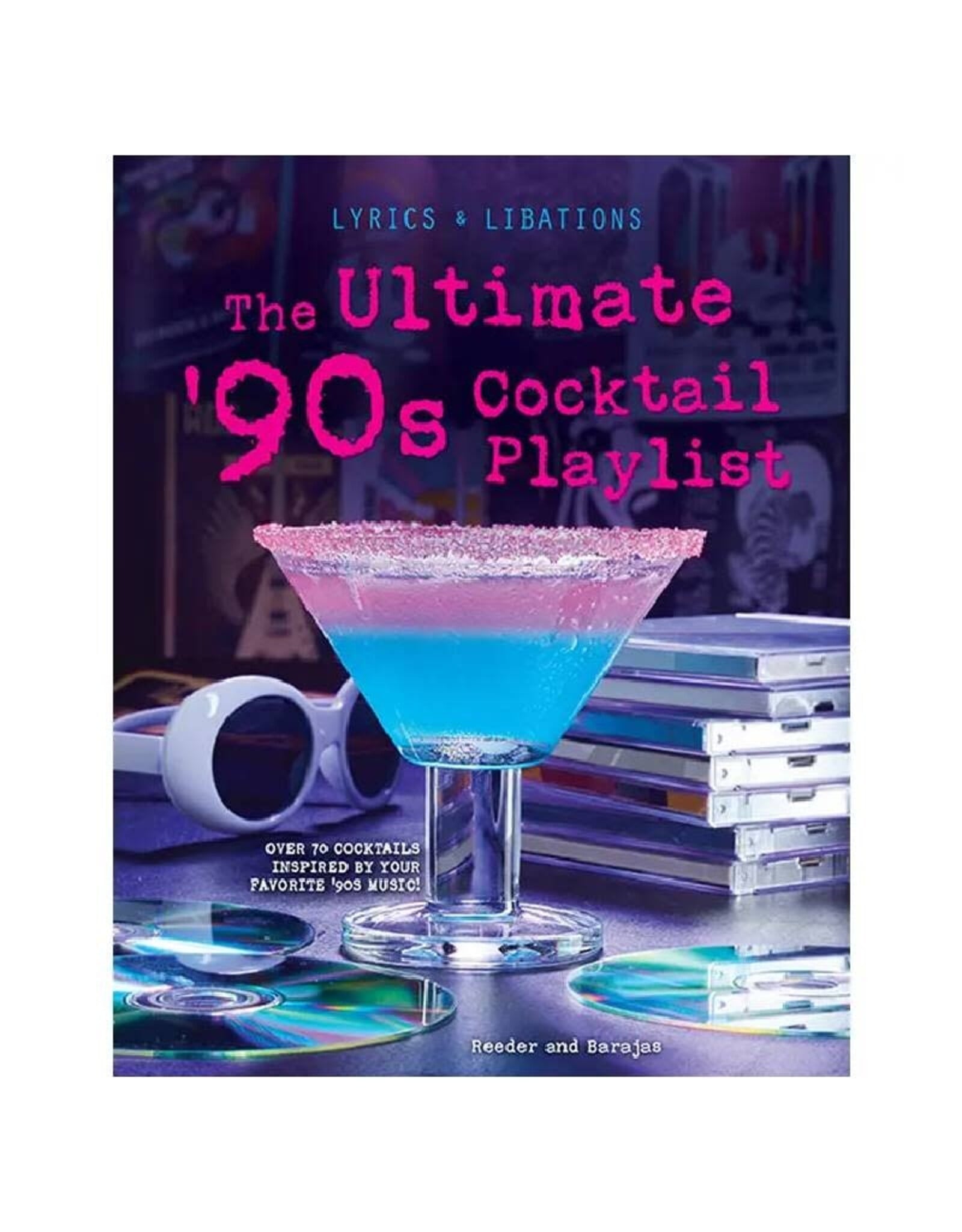 The Ultimate '90s Cocktail Playlist Nostalgia