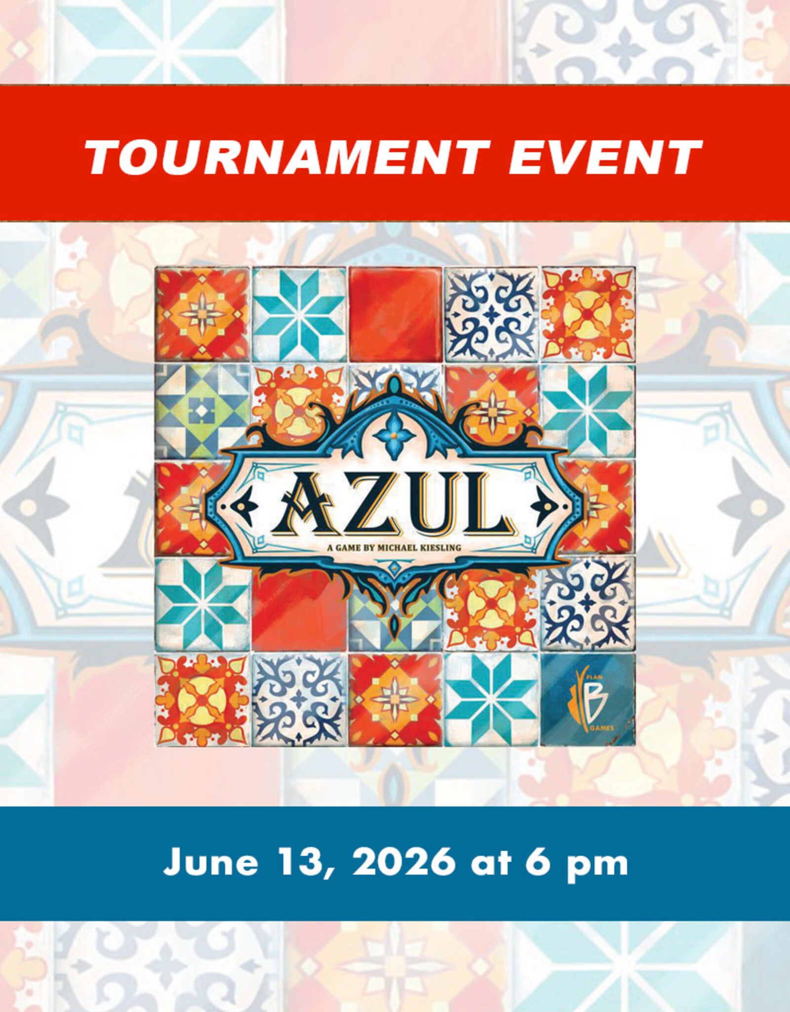 Azul Tournament (SAT. June 13, 2026 at 6 pm)