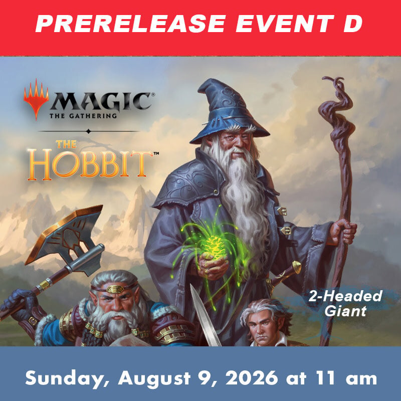 Wizards of the Coast MTG The Hobbit 2HG Prerelease EVENT D (SUN, August 9, 2026 at  11:00 AM)