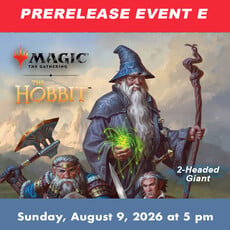 Wizards of the Coast MTG The Hobbit 2HG Prerelease EVENT E (SUN, August 9, 2026 at  5:00 PM)