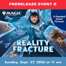 Wizards of the Coast MTG Reality Fracture Prerelease EVENT D (SUN, SEP 27, 2026, 11:00 am)
