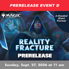 Wizards of the Coast MTG Reality Fracture Prerelease EVENT D (SUN, SEP 27, 2026, 11:00 am)