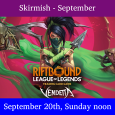 Game Night Games (Event) Riftbound Vendetta Summoner Skirmish - September (September 20th, noon)