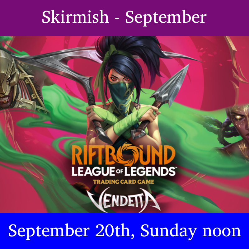 Game Night Games (Event) Riftbound Vendetta Summoner Skirmish - September (September 20th, noon)