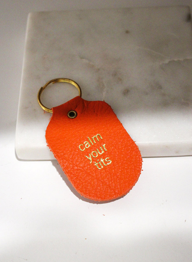 Calm your Tits - Key Chain