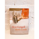 How I Cook by Skye Gyngell