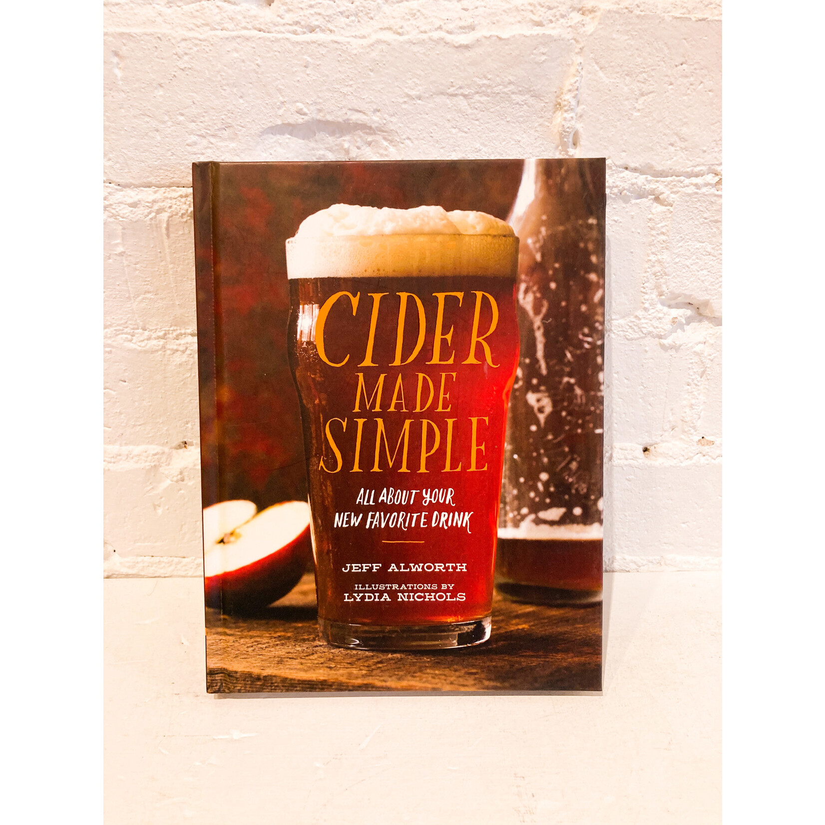 Cider Made Simple by Jeff Alworth