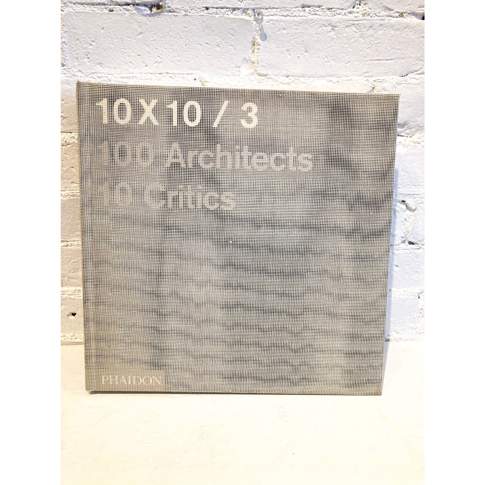 10 X 10 / 3: 100 Architects, 10 Critics