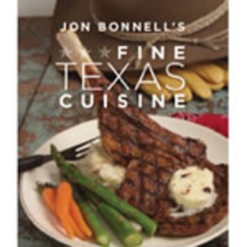 Jon Bonnell's Fine Texas Cuisine