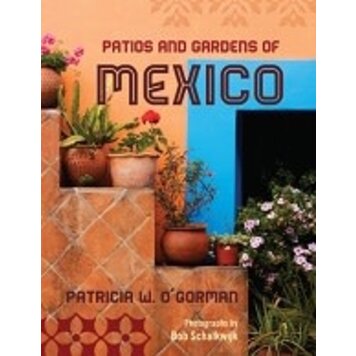 Patios & gardens of Mexico