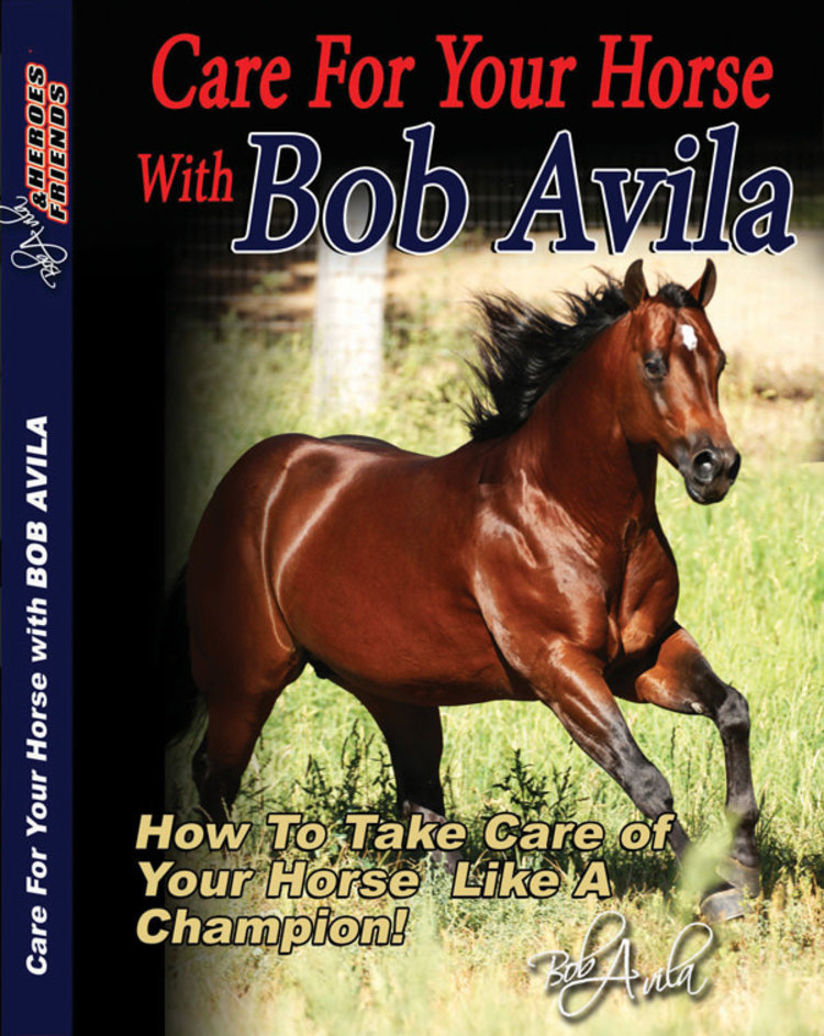 Professional's Choice Bob Avila Care for Your Horse