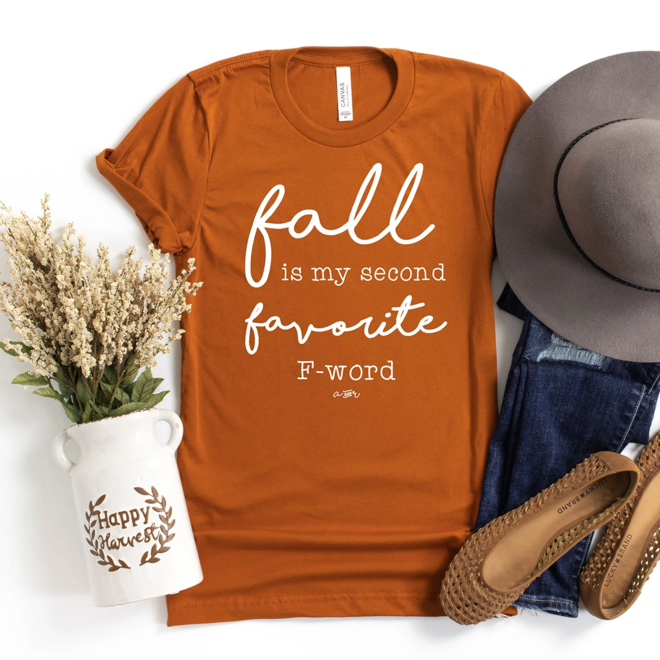 Fall Is My Second Favorite F Word Tee Autumn