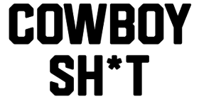 Cowboy Sh*t
