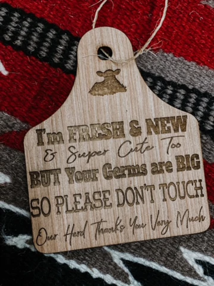 The Whole Herd Please Don't Touch Eartag