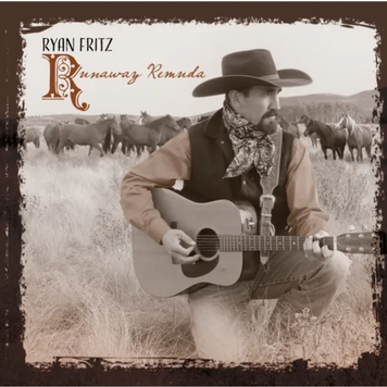 Ryan  Fritz Runaway Remuda CD