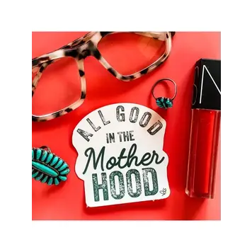 All Good in The Motherhood Sticker