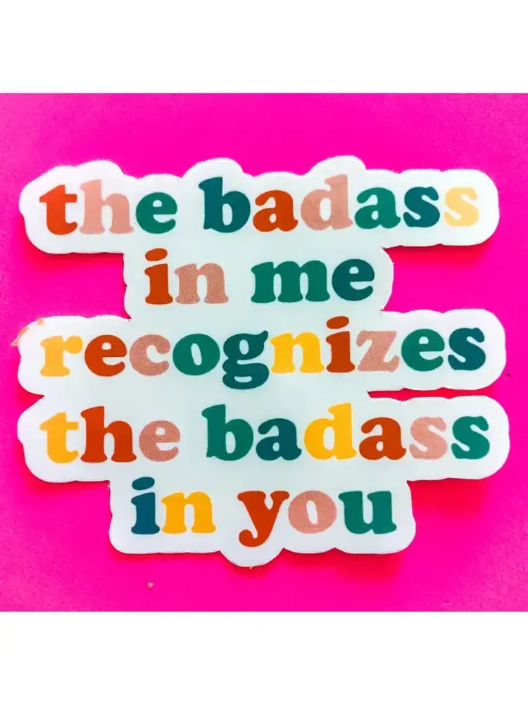 The Badass in Me Sticker