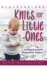 Katie Noseworthy Newfoundland Knits for Little Ones