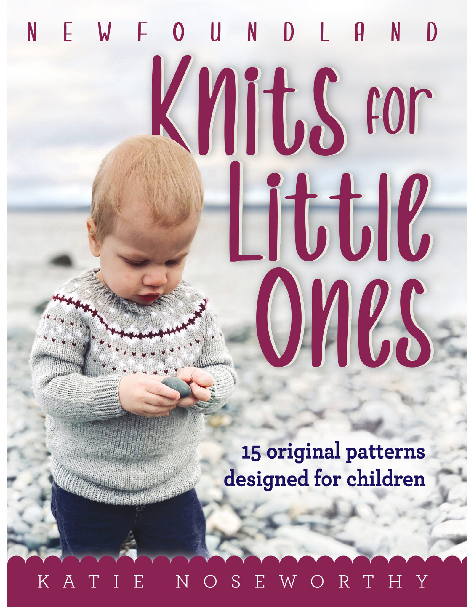 Katie Noseworthy Newfoundland Knits for Little Ones