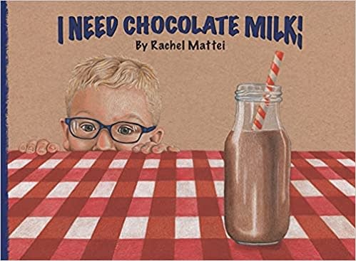 I Need Chocolate Milk Book-1