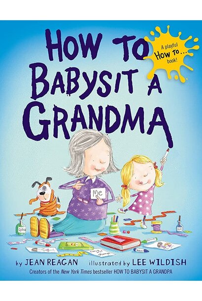 How To Babysit A Grandma Picture Book