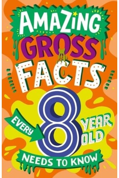 Amazing Gross Facts Every