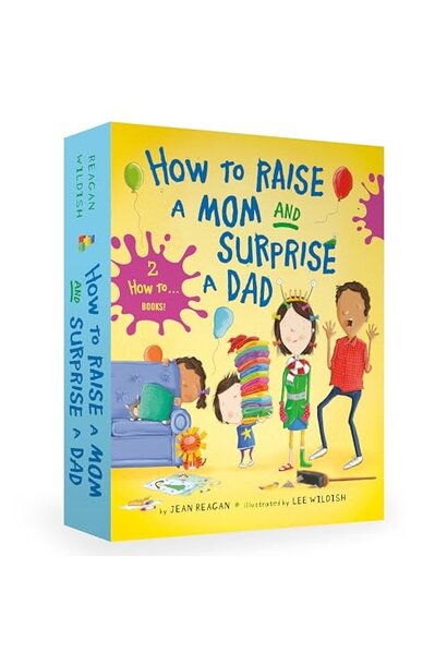 How to Raise a Mom and Surprise a Dad