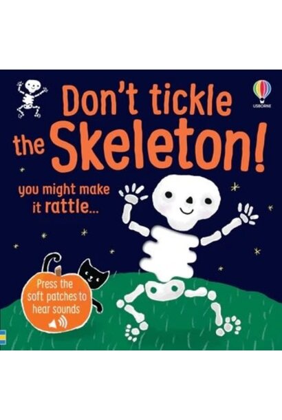 Don't Tickle the Skeleton!