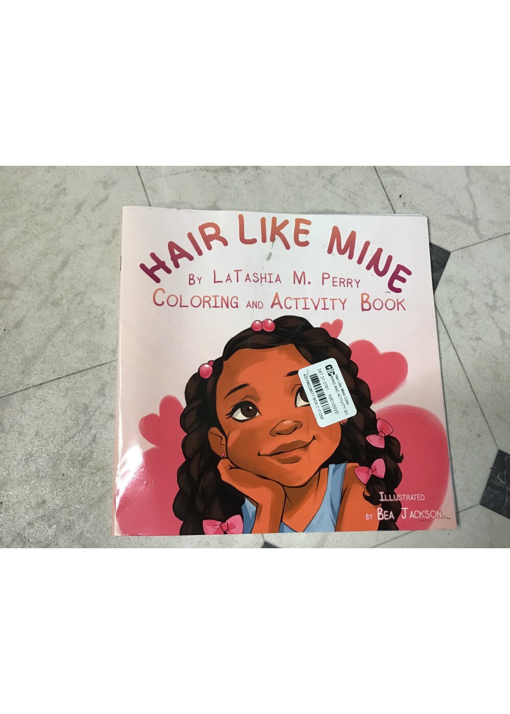 Hair Like Mine Coloring and Activity Book - by  Latashia M Perry (Paperback)