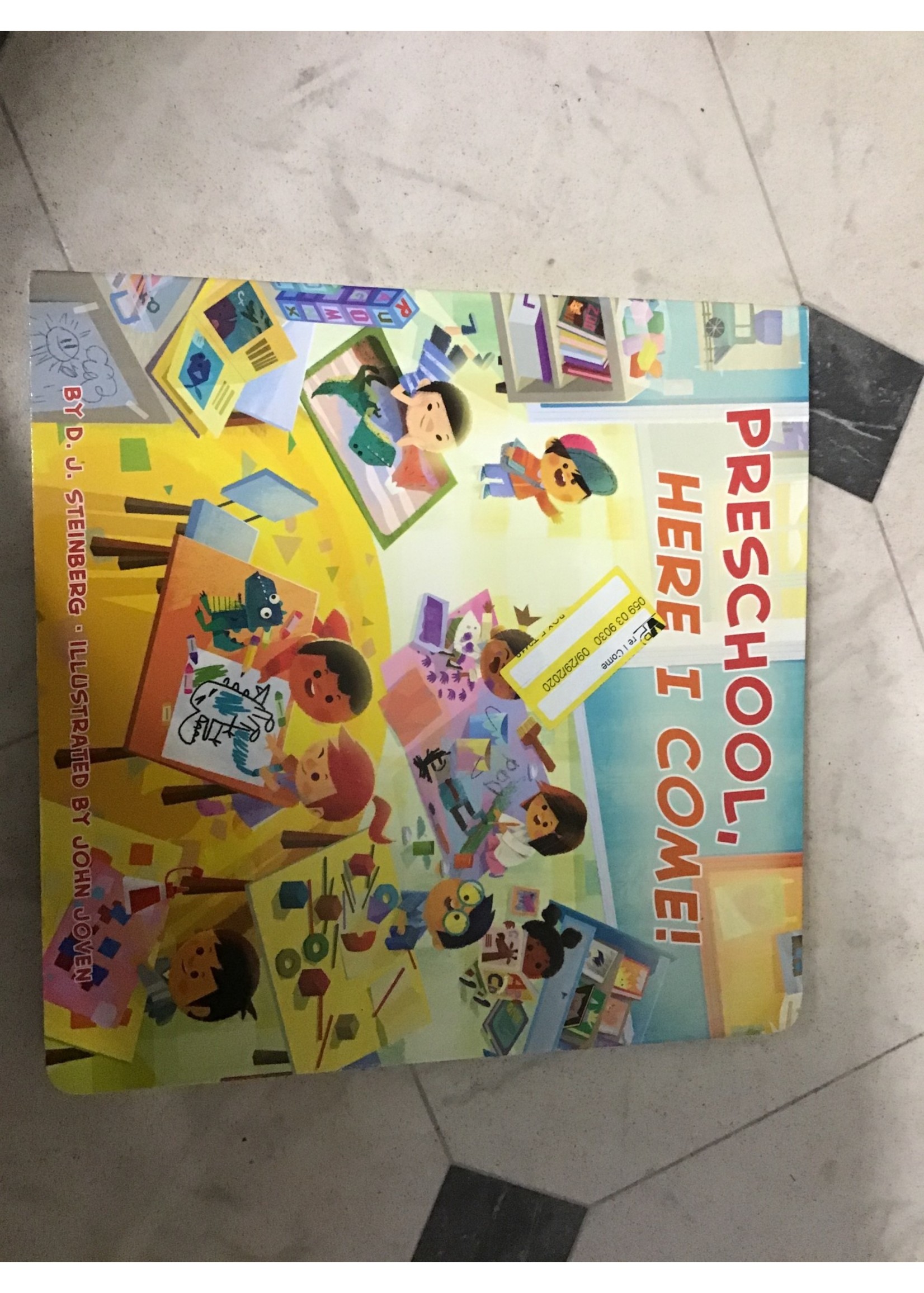 Preschool, Here I Come! - by David J Steinberg (Board Book)