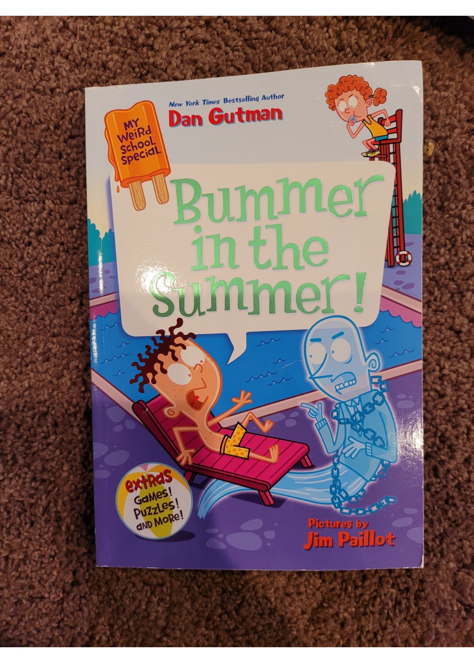 Bummer in the Summer! - (My Weird School Special) by  Dan Gutman (Paperback)