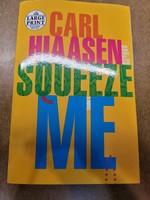 Squeeze Me: a Novel