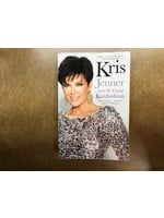 Kris Jenner... and All Things Kardashian - (Paperback)