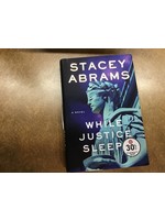 *cover ripped*While Justice Sleeps - by Stacey Abrams (Hardcover)