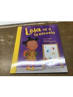 Lola Va a la Escuela / Lola Goes to School - (Lola Reads) by  Anna McQuinn (Paperback)