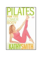 Kathy Smith: Pilates for the Lower Body