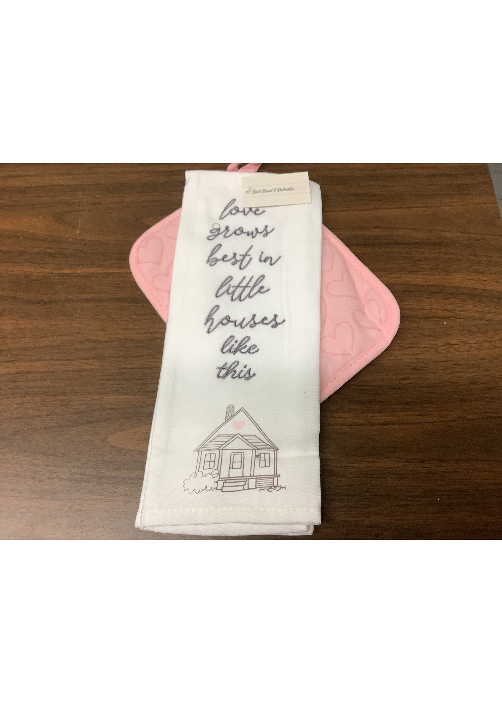 Dish Towel & Pot Holder Set Love Grows Best In Little Houses Like This